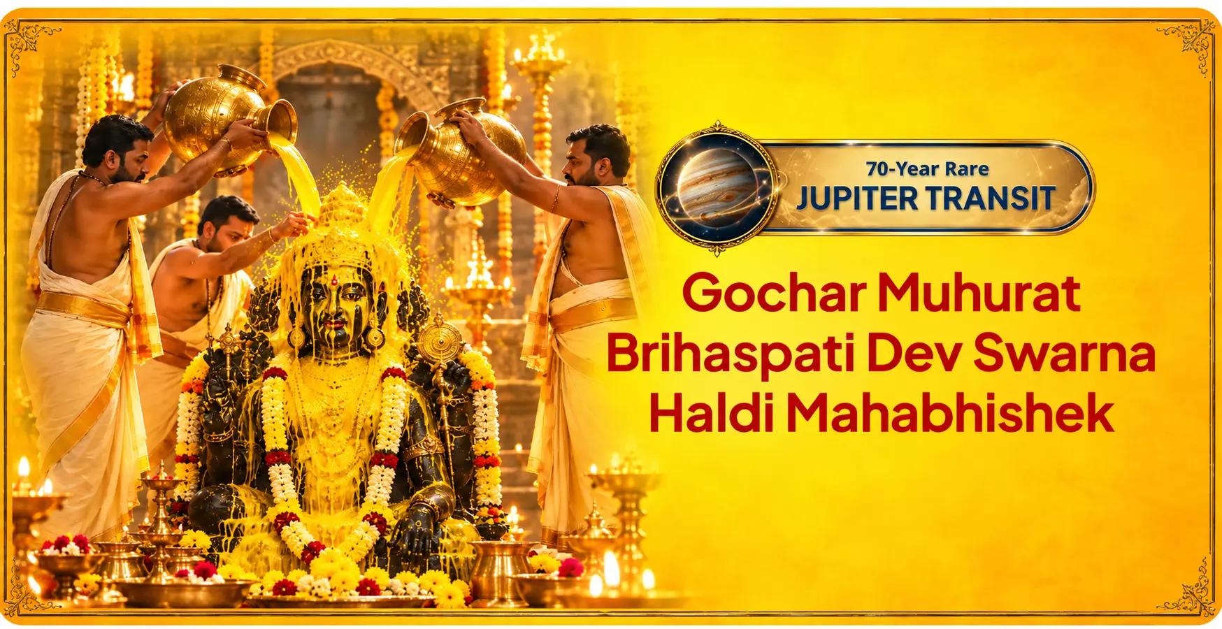 Guru Gochar Muhurat Brihaspati Dev Haldi Mahabhishek