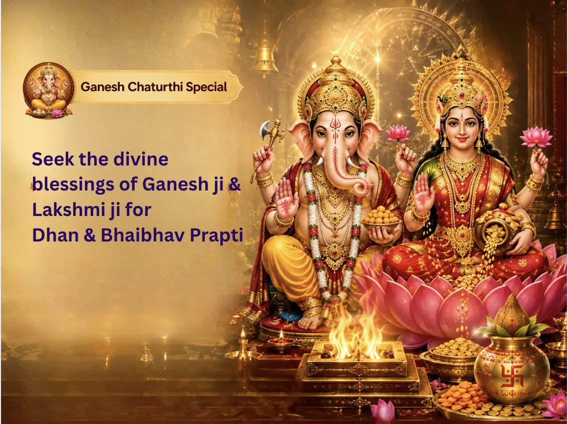 Lakshmi Ganesh Dhan & Bhaibhav prapti Mahayagya for Career Growth and Financial Gains