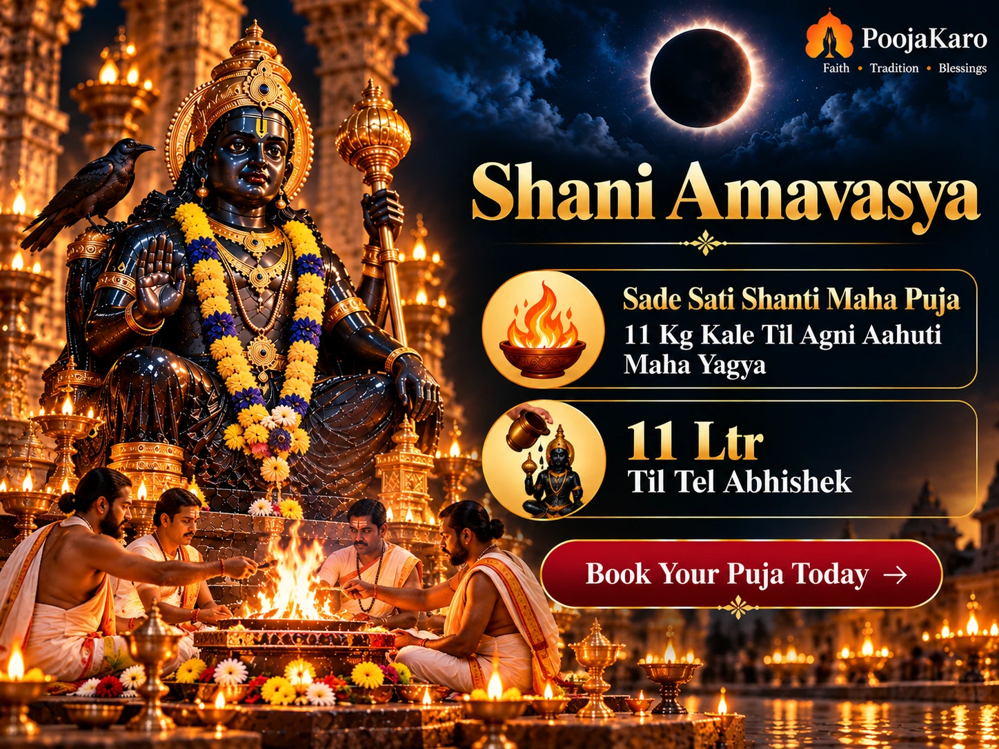 Shani Amavasya -Sade Sati 11 Kg Kale Til Agni Aahuti and 11 Ltr Til Tel Abhishek
