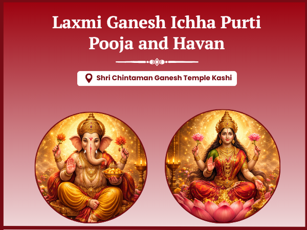 Laxmi Ganesh Ichha Purti Puja and Havan